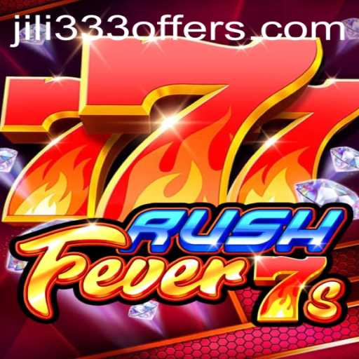 RushFever7s: Discover the Thrilling World of JiLi333's Latest Game Sensation