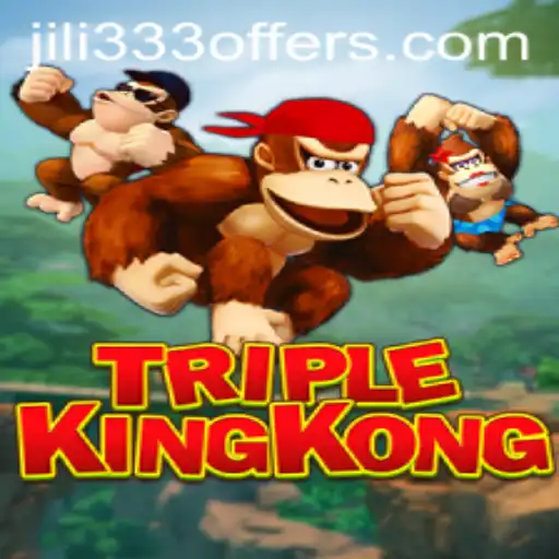 Discover the Excitement of TripleKingKong: A Gaming Adventure with JiLi333
